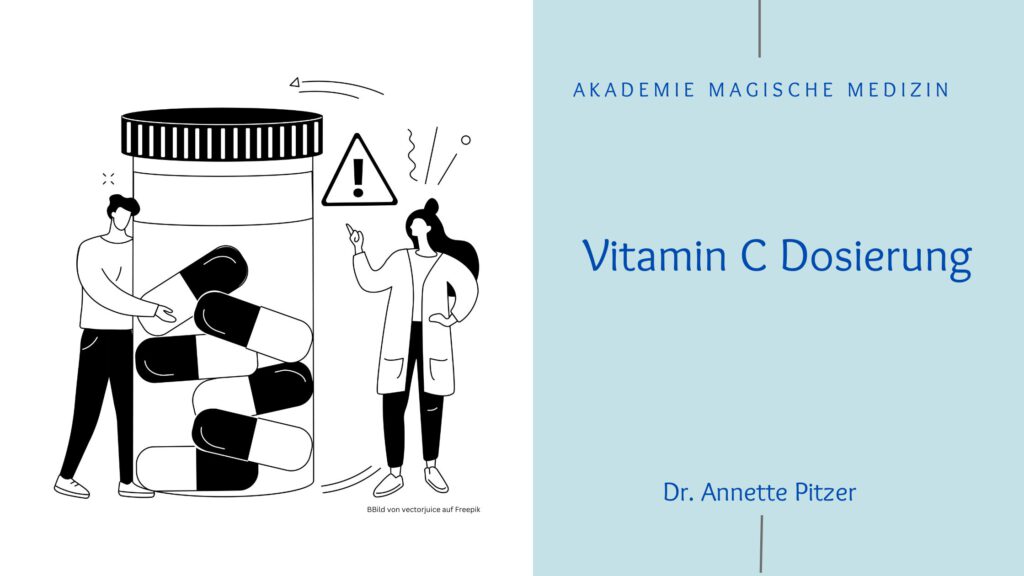 Akademie magische Medizin
Magische Medizin April
Vitamin C Dosierung
